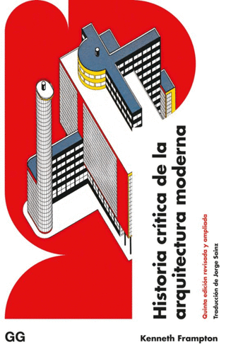 Libro Historia Crítica De La Arquitectura Moderna 9788425233791