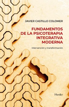 Libro Fundamentos De La Psicoterapia Integrativa Moderna 9788425451348