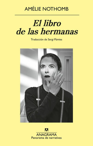 Portada El Libro De Las Hermanas de Amelie Nothomb — Edición Anagrama ISBN 9788433929723, importada a Colombia