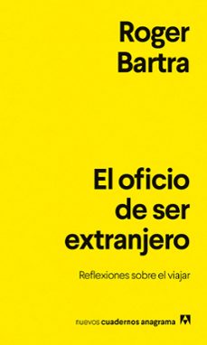 Libro El Oficio De Ser Extranjero 9788433948878