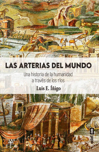 Libro Las Arterias Del Mundo 9788441442993