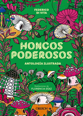 Libro Hongos Poderosos. Antologia 9788441551671