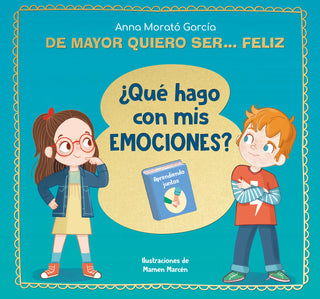 Libro De Mayor Quiero Ser... Feliz: Lenguaje Positivo 9788448866655