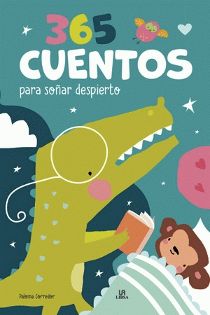 Libro 365 Cuentos Para Sonar Despierto 9788466243469