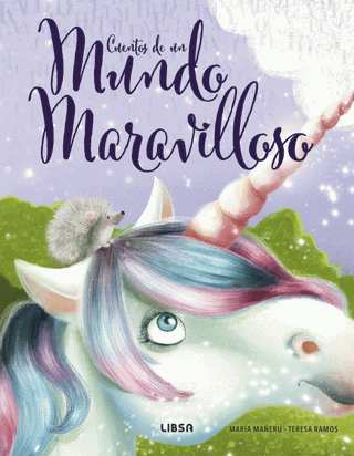 Libro Cuentos De Un Mundo Maravilloso 9788466243599