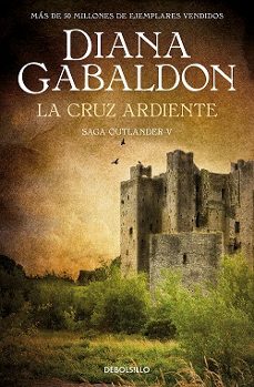 Libro La Cruz Ardiente (Claire Randall 5) 9788466377805
