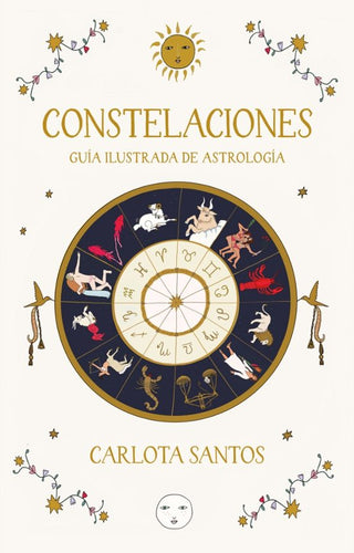 Constelaciones. Guía Ilustrada De Astrología