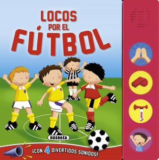 Libro Locos Por El Futbol-Libro Sonido- 9788467720945