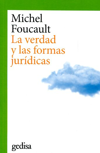 La Verdad Y Las Formas Jurídicas