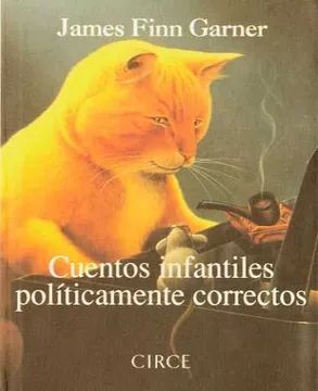 Libro Cuentos Infantiles Politicamente Correctos 9788477651147