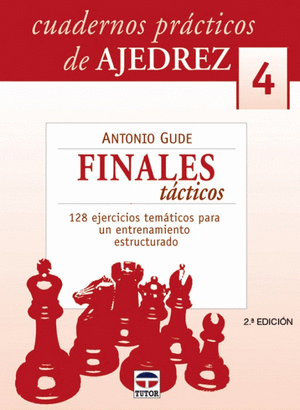 Libro Cuadern Pract.Ajedrez 4 Finales Tacticos 9788479026240