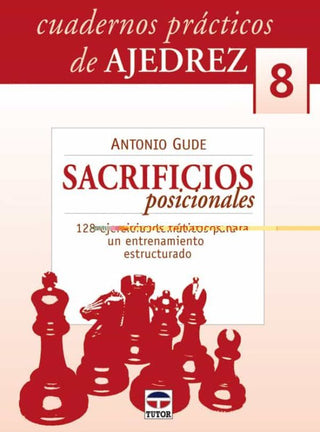 Libro Cuadern Pract Ajedrez & Sacrificios Posicionales 9788479027056