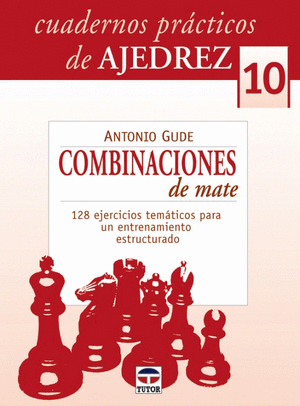 Libro Cuadern Pract Ajedrez 10 Combinaciones De Mate 9788479027377