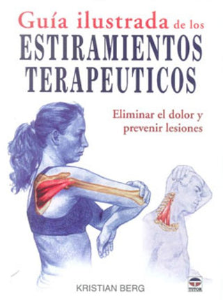 Libro Guia Ilustrada De Estiramientos Terapeuticos 9788479028961