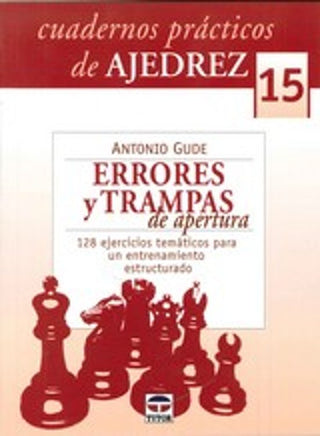 Libro Cuadern Pract.Ajedrez 15 Errores Y Trampas 9788479029241