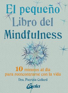 Libro El Pequeño Libro Del Mindfulness 9788484455394