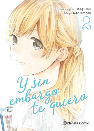 Libro Y Sin Embargo Te Quiero Nº 02/07 9788491461906