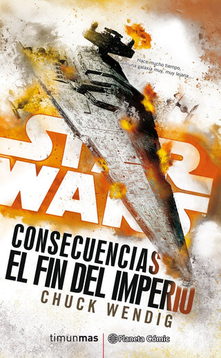 Libro Star Wars Consecuencias El Fin Del Imperio (Novela) 9788491465867