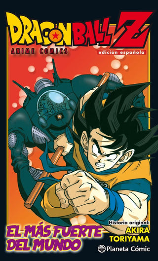 Libro Dragon Ball Z Anime Comic El Hombre Más Fuerte Del Mundo 9788491468271