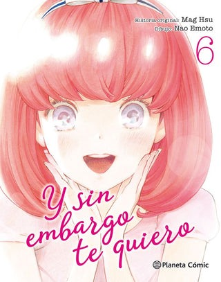 Libro Y Sin Embargo Te Quiero Nº 06/07 9788491469186