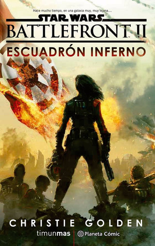 Libro Star Wars Episodio Viii Battlefront Escuadrón Inferno (Novela) 9788491469377