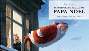 Libro El Inesperado Regalo De Papa Noel 9788493559144