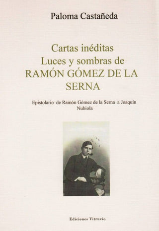 Libro Cartas Ineditas Luces Y Sombras 9788494249389