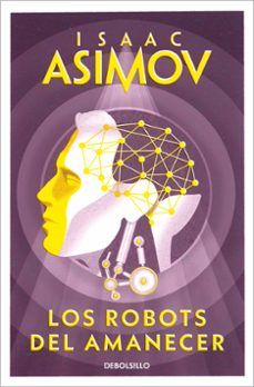 Los Robots Del Amanecer