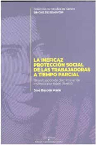 Libro La Eneficaz Proteccion Social De Las Trabajadoras 9788499276892
