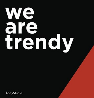 We are trendy