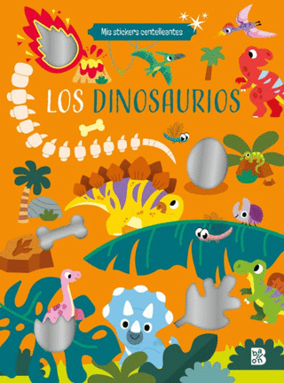 Libro Los Dinosaurios Mis Stickers Centelleantes 9789403234274
