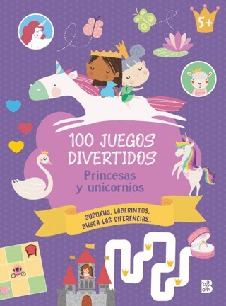 Libro 100 Juegos Divertidos Princesas/Unicornios 9789403239460
