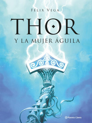 Libro Thor Y La Mujer Aguila 9789569994869