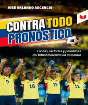Libro Contra Todo Pronostico 9789580806219