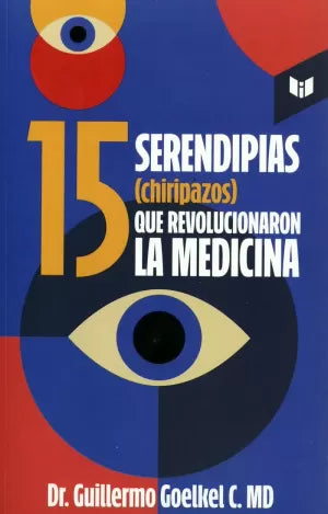 15 SERENDIPIAS CHIRIPAZOS QUE REVOLUCIONARON LA MEDICINA