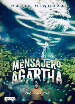Libro El Mensajero De Agartha 5 : Crononautas 9789584255259