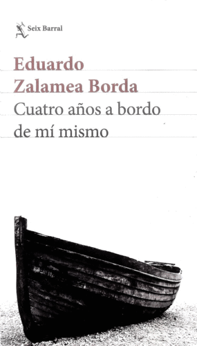 Cuatro Años A Bordo De Mi Mismo