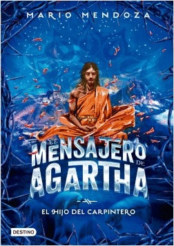 Libro El Mensajero De Agartha 7 : El Hijo Del Carpintero 9789584261649