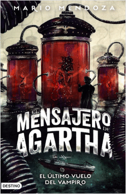 Libro El Mensajero De Agartha 9 : El Último Vuelo Del Vampiro 9789584270696