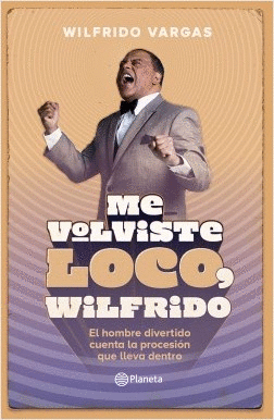 Me volviste loco Wilfrido