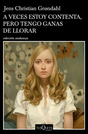 A veces estoy contenta pero tengo ganas de llorar