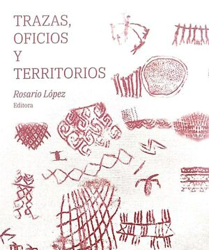 Trazas, oficios y territorios