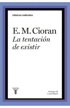 Libro La Tentacion De Existir 9789585165601