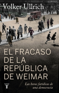 Libro El Fracaso De La República De Weimar 9789585165748