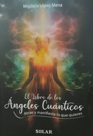 Libro Libro De Los Angeles Cuanticos 9789585189386