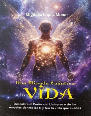 Libro Una Mirada Cuántica A La Vida 9789585189515