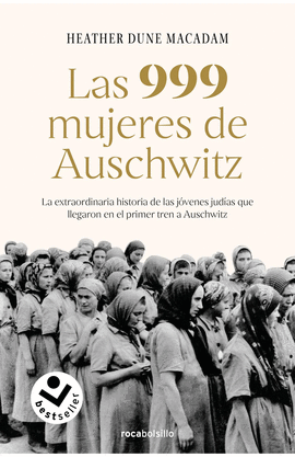 Las 999 Mujeres De Auschwitz