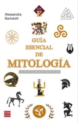 La Guía Esencial De La Mitología