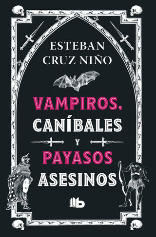 Libro Vampiros, Caníbales Y Payasos Asesinos 9789585566507