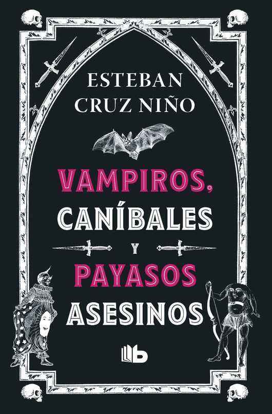 Libro Vampiros, Caníbales Y Payasos Asesinos 9789585566507